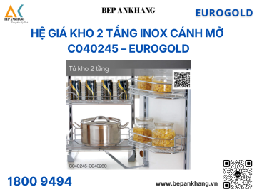 Hệ giá kho nan 2 tầng cánh mở Eurogold C040245 - 450mm - Thép mạ crom